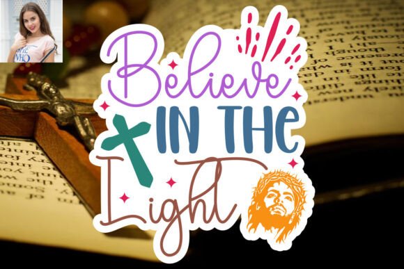 Believe in the Light SVG Sticker Design & Print Templates