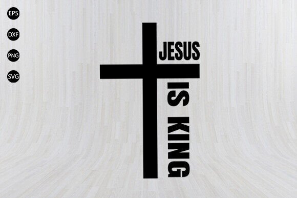 Jesus is King SVG: Crafts-Ready Graphic Design Asset
