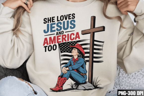 She Loves Jesus and America Too PNG Illustrations